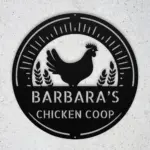 Custom Chicken Coop Metal Sign