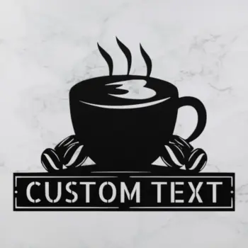 Custom Coffee Cup Metal Sign