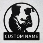Custom Father Daughter Metal Sign