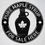Custom Maple Syrup Metal Sign
