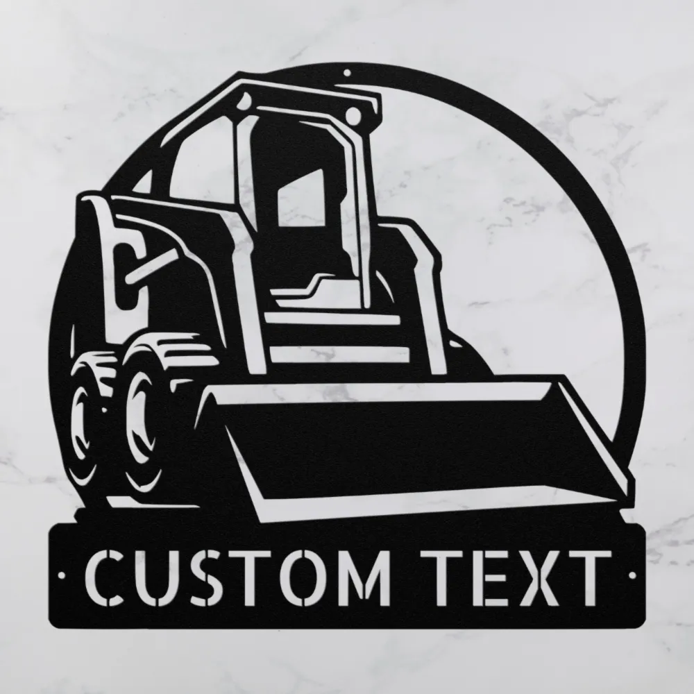 Custom Skid Steer Metal Sign Custom Skid Steer Metal Sign