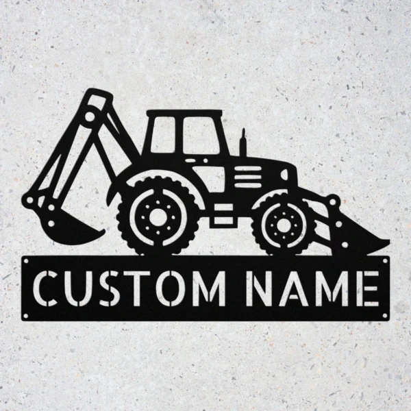 Personalized Backhoe Loader Metal Sign Construction Art Decor Personalized backhoe loader metal sign in 16 gauge steel for construction wall decor, custom heavy equipment plaque for operators and job site gift.