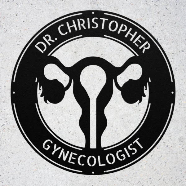 Personalized Gynecologist Metal Art Sign Custom Office Wall Decor Personalized gynecologist metal art sign in 16 gauge steel for clinic wall decor, custom women’s health office plaque and professional doctor gift.