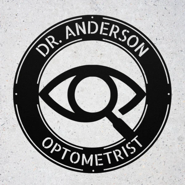 Personalized Optometrist Metal Sign Personalized optometrist metal sign crafted from 16 gauge steel, custom wall decor for eye doctor offices, clinics, and vision care professionals.