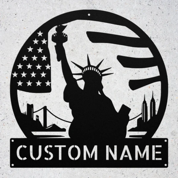 Personalized Statue Of Liberty Metal Sign Custom Patriotic Art Decor Personalized Statue of Liberty metal sign in 16 gauge steel for patriotic wall decor, custom name plaque for home, office and freedom gift art.