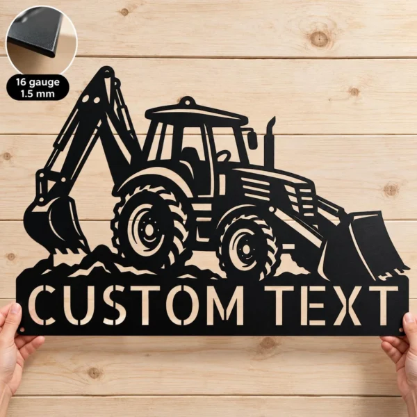 Personalized Backhoe Loader Metal Sign Construction Art Decor Personalized backhoe loader metal sign in 16 gauge steel for construction wall decor, custom heavy equipment plaque for operators and job site gift.